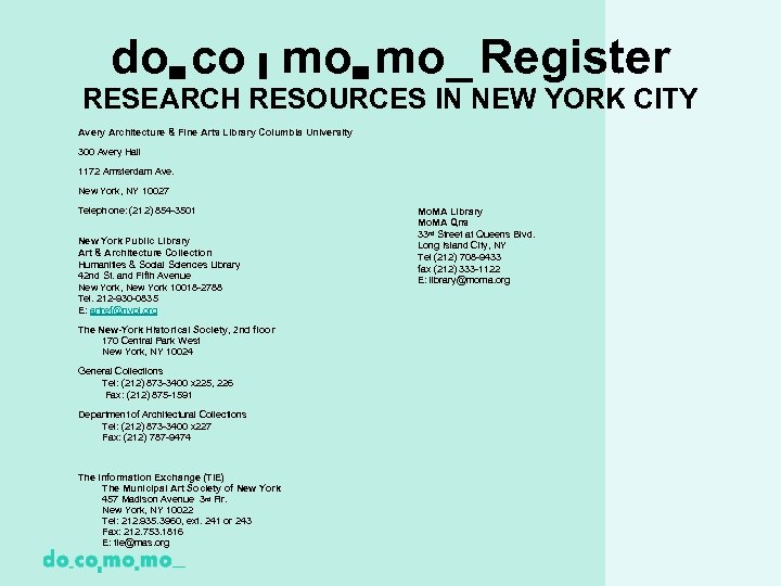 do▄ co ▌ mo▄ mo_ Register RESEARCH RESOURCES IN NEW YORK CITY Avery Architecture