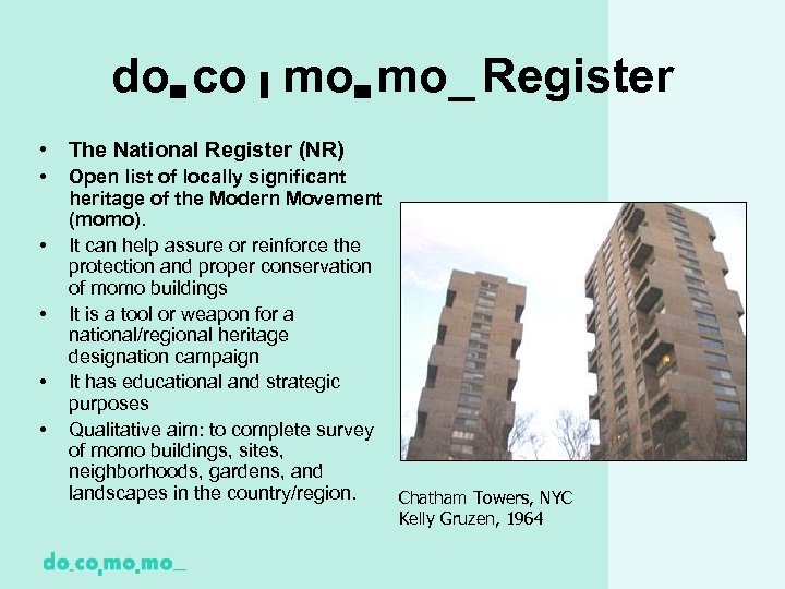 do▄ co ▌ mo▄ mo_ Register • The National Register (NR) • • •