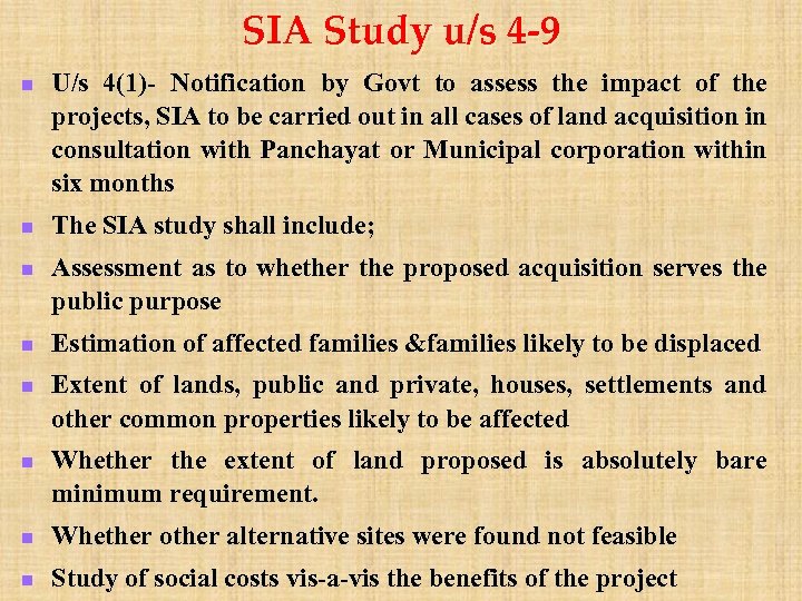 SIA Study u/s 4 -9 n n n U/s 4(1)- Notification by Govt to