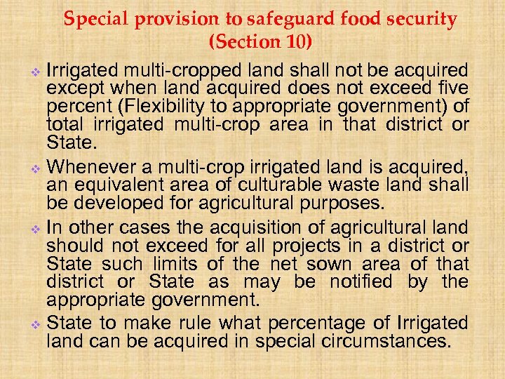 Special provision to safeguard food security (Section 10) v Irrigated multi-cropped land shall not