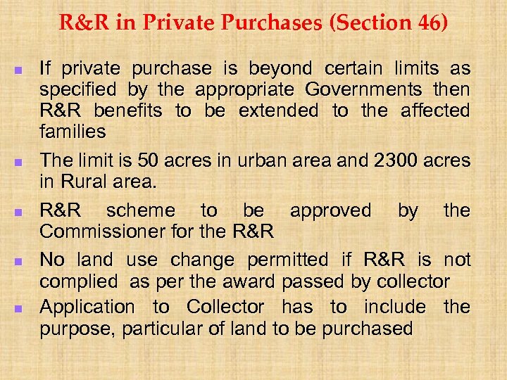 R&R in Private Purchases (Section 46) n n n If private purchase is beyond