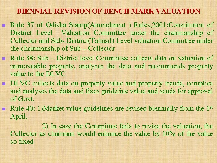 BIENNIAL REVISION OF BENCH MARK VALUATION n n Rule 37 of Odisha Stamp(Amendment )