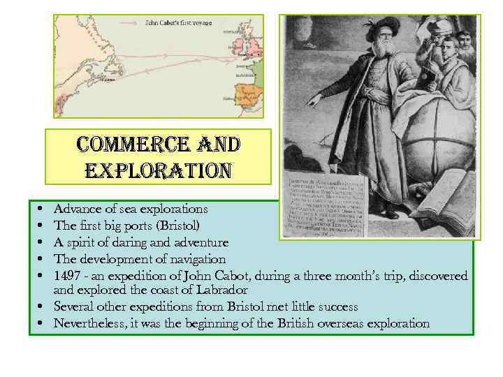commerce and exploration • • • Advance of sea explorations The first big ports