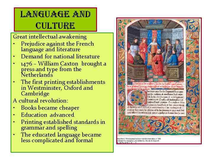 language and culture Great intellectual awakening • Prejudice against the French language and literature