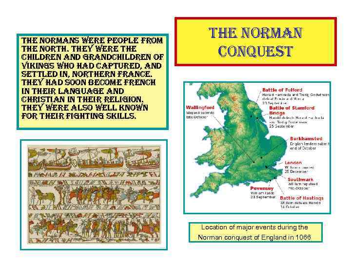 the normans were people from the north. they were the children and grandchildren of