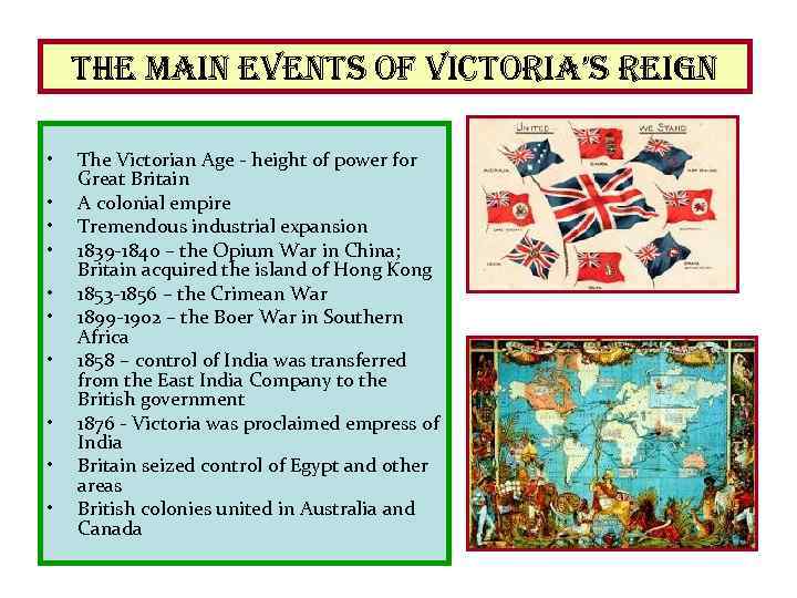 the main events of victoria’s reign • • • The Victorian Age - height