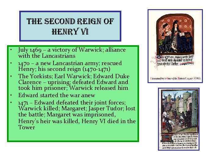 the second reign of henry Vi • • • July 1469 – a victory