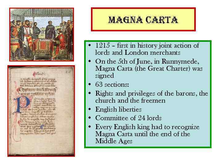 magna carta • 1215 – first in history joint action of lords and London