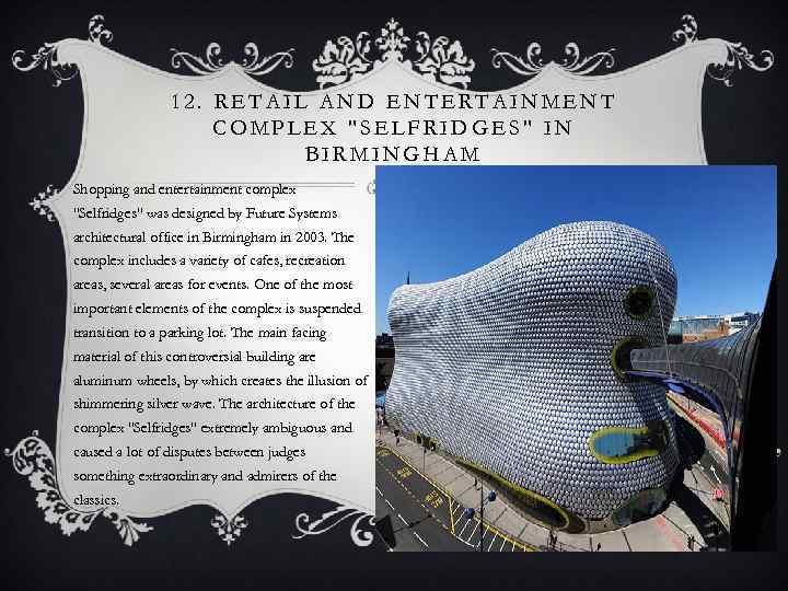 12. RETAIL AND ENTERTAINMENT COMPLEX 