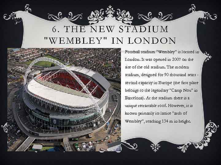 6. THE NEW STADIUM 