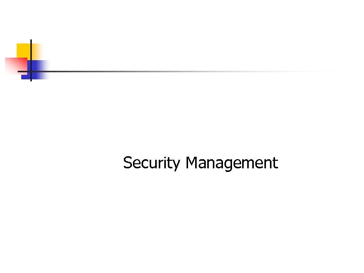 Security Management 
