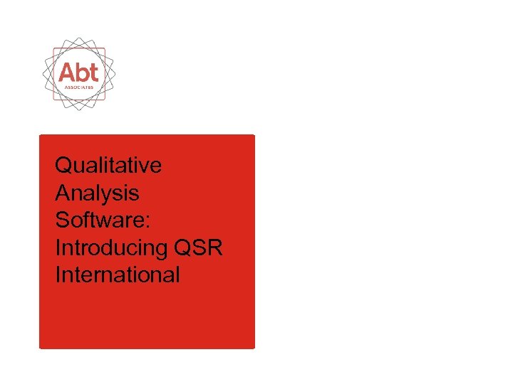 Qualitative Analysis Software: Introducing QSR International 