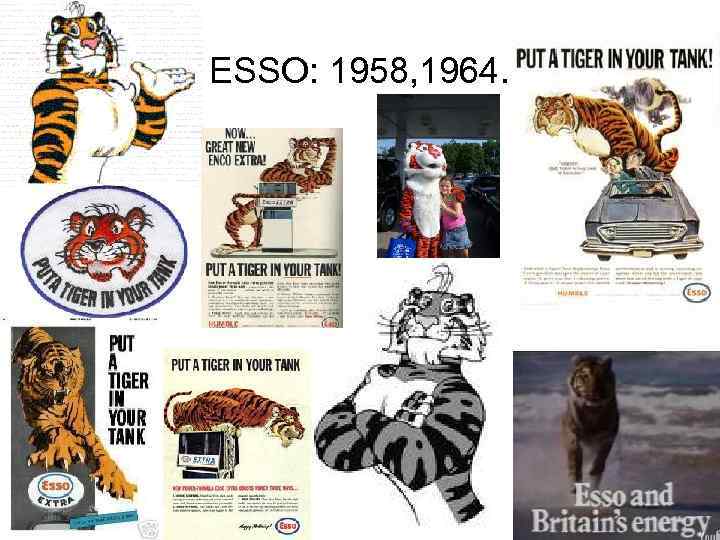 ESSO: 1958, 1964. 