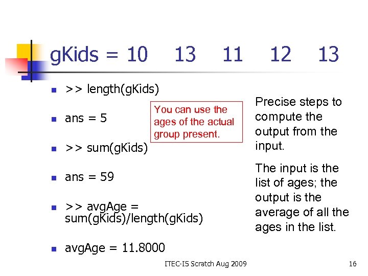 g. Kids = 10 n 13 11 >> length(g. Kids) n ans = 5