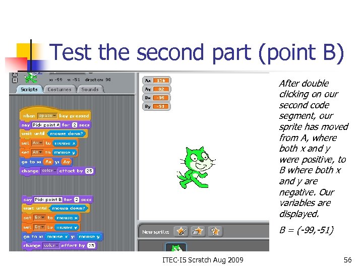 Test the second part (point B) After double clicking on our second code segment,