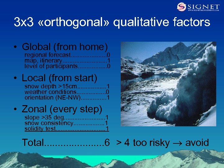 3 x 3 «orthogonal» qualitative factors • Global (from home) regional forecast. . .