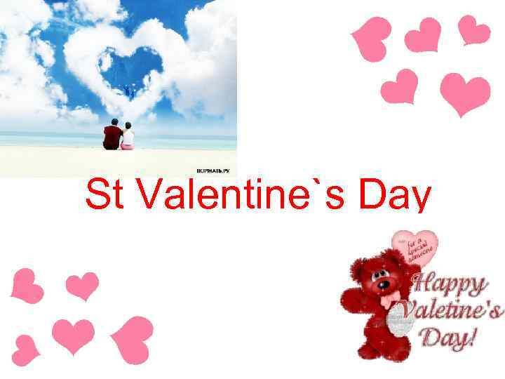 St Valentine`s Day 