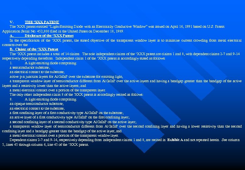 V. THE 'XXX PATENT The 'XXX patent entitled “Light-Emitting Diode with an Electrically Conductive