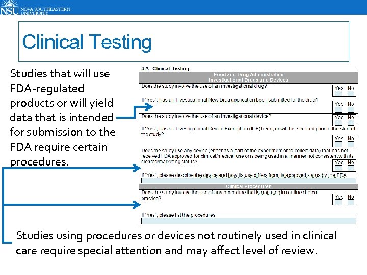 Clinical Testing Studies that will use FDA-regulated products or will yield data that is