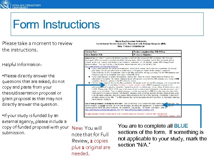 Form Instructions Please take a moment to review the instructions. Helpful Information: • Please