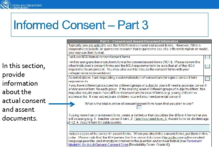 Informed Consent – Part 3 In this section, provide information about the actual consent