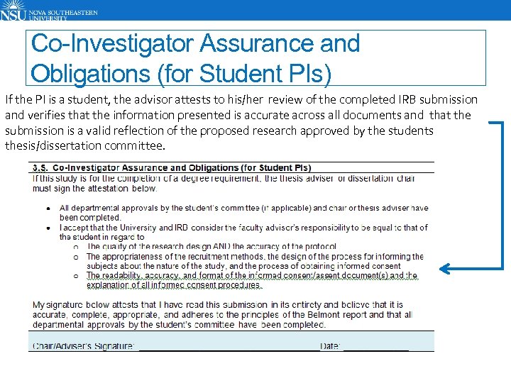 Co-Investigator Assurance and Obligations (for Student PIs) If the PI is a student, the