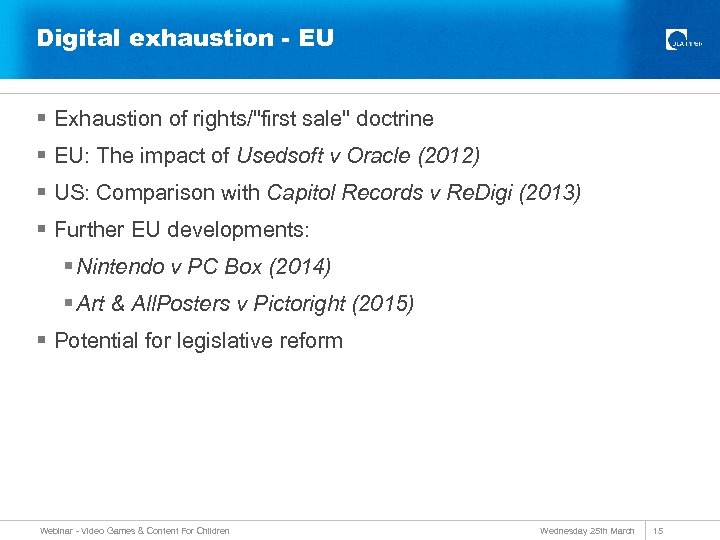 Digital exhaustion - EU § Exhaustion of rights/"first sale" doctrine § EU: The impact