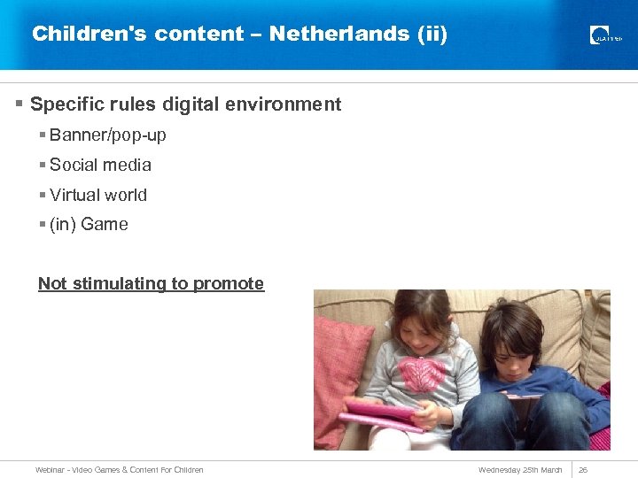 Children's content – Netherlands (ii) § Specific rules digital environment § Banner/pop-up § Social