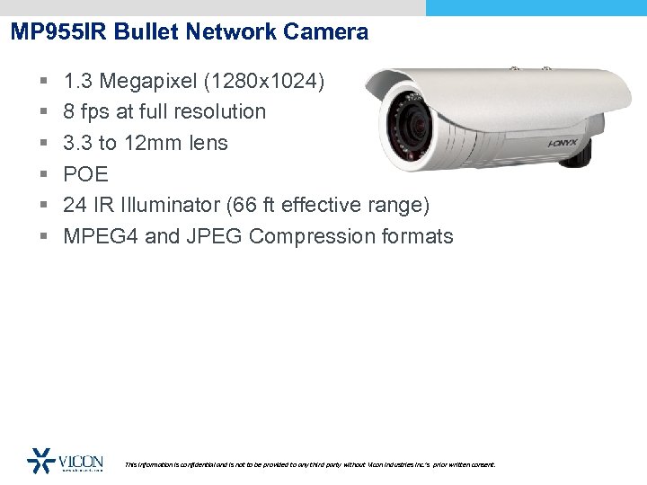 MP 955 IR Bullet Network Camera § § § 1. 3 Megapixel (1280 x