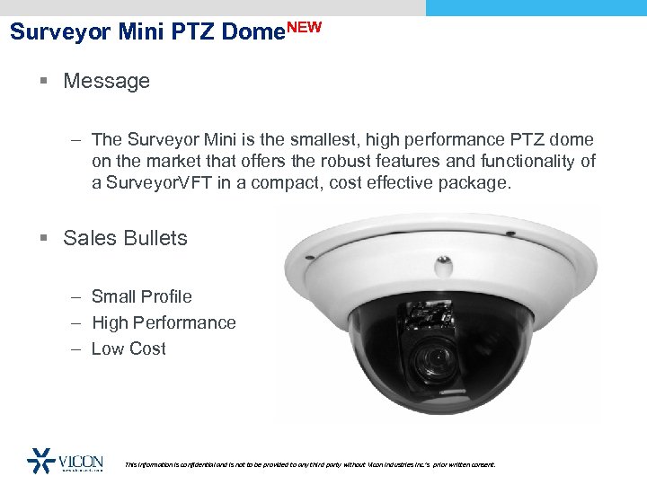 Surveyor Mini PTZ Dome. NEW § Message – The Surveyor Mini is the smallest,