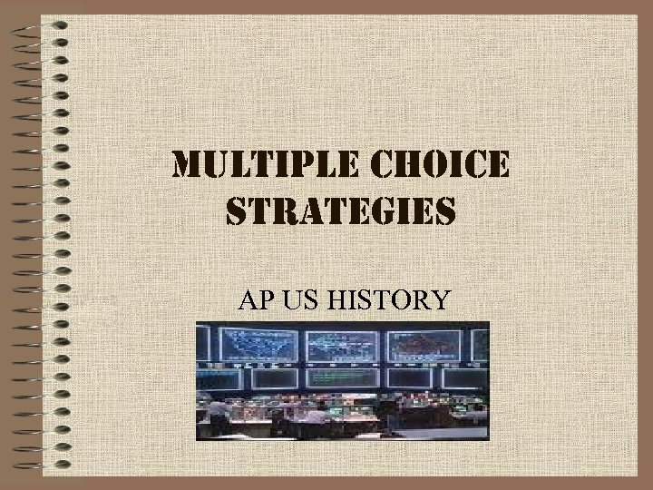 multiple choice strategies AP US HISTORY 