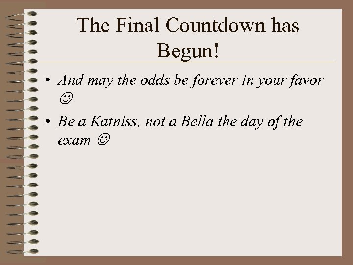 The Final Countdown has Begun! • And may the odds be forever in your
