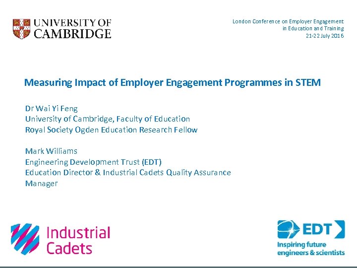 London Conference on Employer Engagement in Education and Training 21 -22 July 2016 Measuring