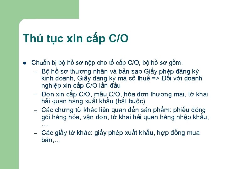 Thủ tục xin cấp C/O l Chuẩn bị bộ hồ sơ nộp cho tổ