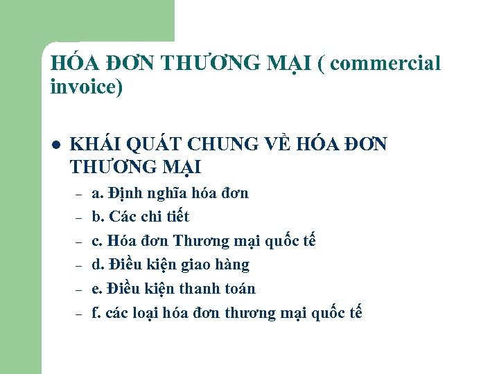 HÓA ĐƠN THƯƠNG MẠI ( commercial invoice) l KHÁI QUÁT CHUNG VỀ HÓA ĐƠN