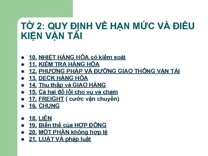 TỜ 2: QUY ĐỊNH VỀ HẠN MỨC VÀ ĐIỀU KIỆN VẬN TẢI l l