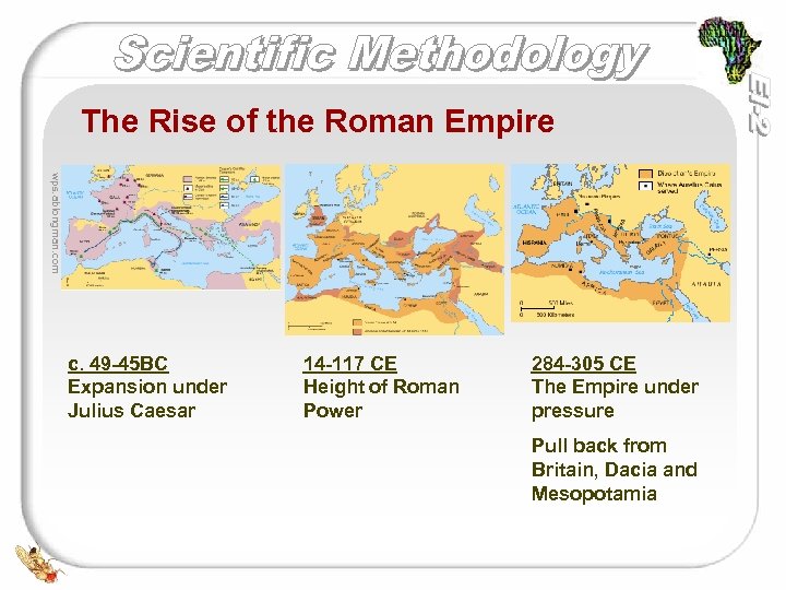 The Rise of the Roman Empire wps. ablongman. com c. 49 -45 BC Expansion