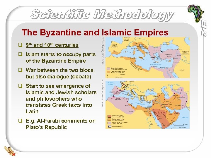 The Byzantine and Islamic Empires q Islam starts to occupy parts of the Byzantine