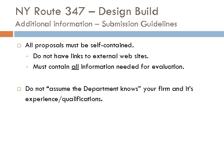 NY Route 347 – Design Build Additional information – Submission Guidelines All proposals must