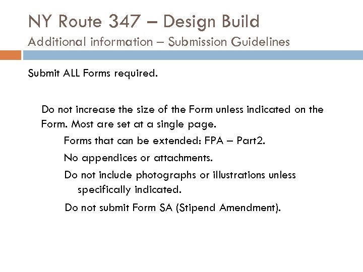 NY Route 347 – Design Build Additional information – Submission Guidelines Submit ALL Forms