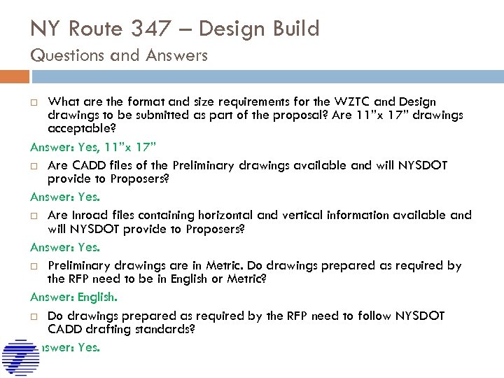 NY Route 347 – Design Build Questions and Answers What are the format and
