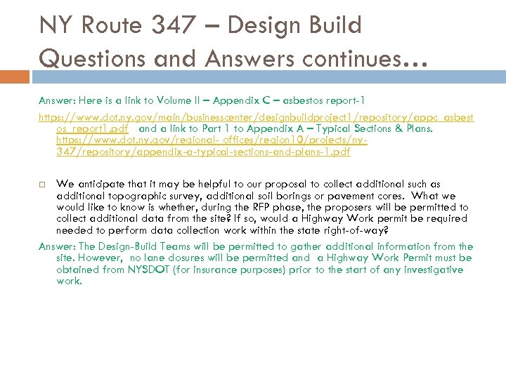 NY Route 347 – Design Build Questions and Answers continues… Answer: Here is a