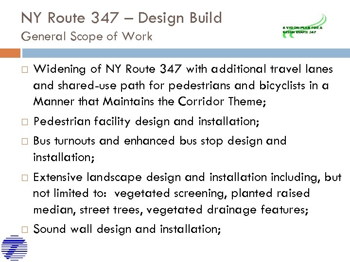 NY Route 347 – Design Build General Scope of Work Widening of NY Route