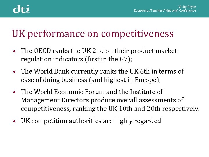 Vicky Pryce Economics Teachers’ National Conference UK performance on competitiveness • The OECD ranks