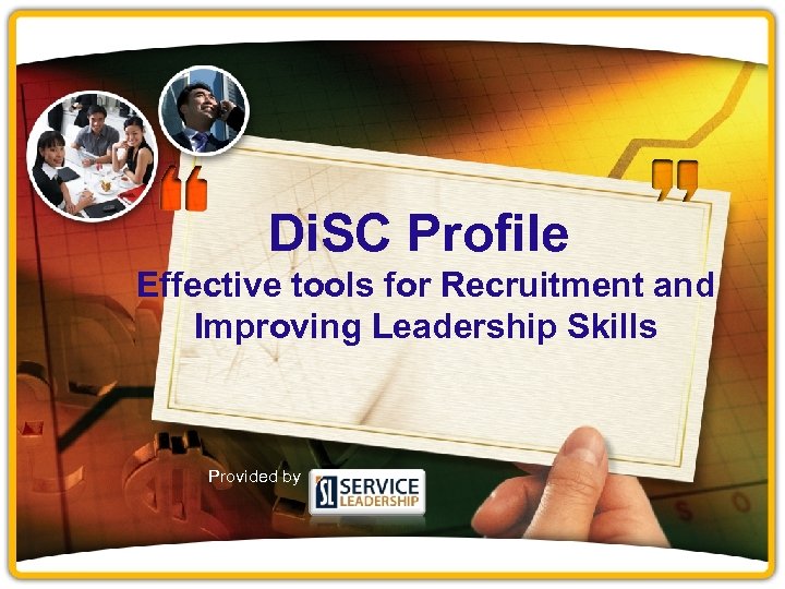 Di. SC Profile Effective tools for Recruitment and Improving Leadership Skills Provided by 