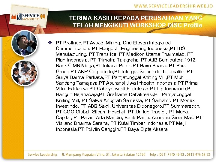 TERIMA KASIH KEPADA PERUSAHAAN YANG TELAH MENGIKUTI WORKSHOP DISC Profile v PT Protindo, PT