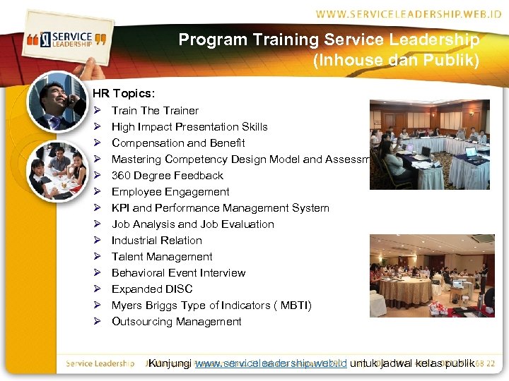 Program Training Service Leadership (Inhouse dan Publik) HR Topics: Ø Train The Trainer Ø