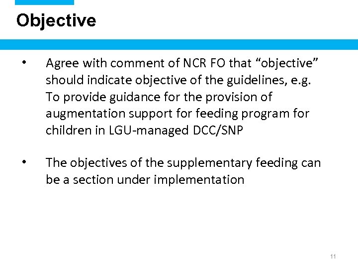 Objective • Agree with comment of NCR FO that “objective” should indicate objective of