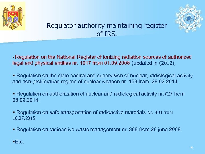 Regulator authority maintaining register of IRS. § Regulation on the National Register of ionizing