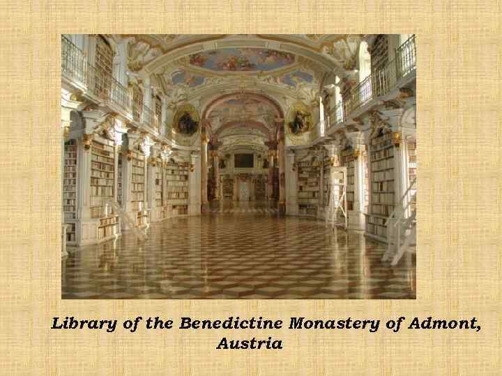 Library of the Benedictine Monastery of Admont, Austria 
